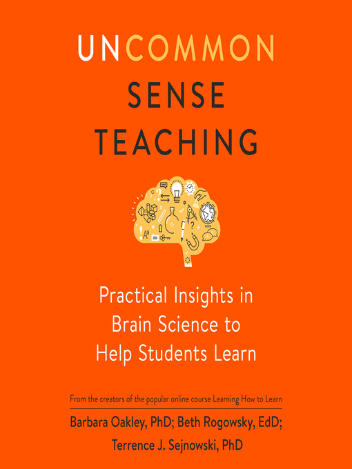 Title details for Uncommon Sense Teaching by Barbara Oakley, PhD - Wait list